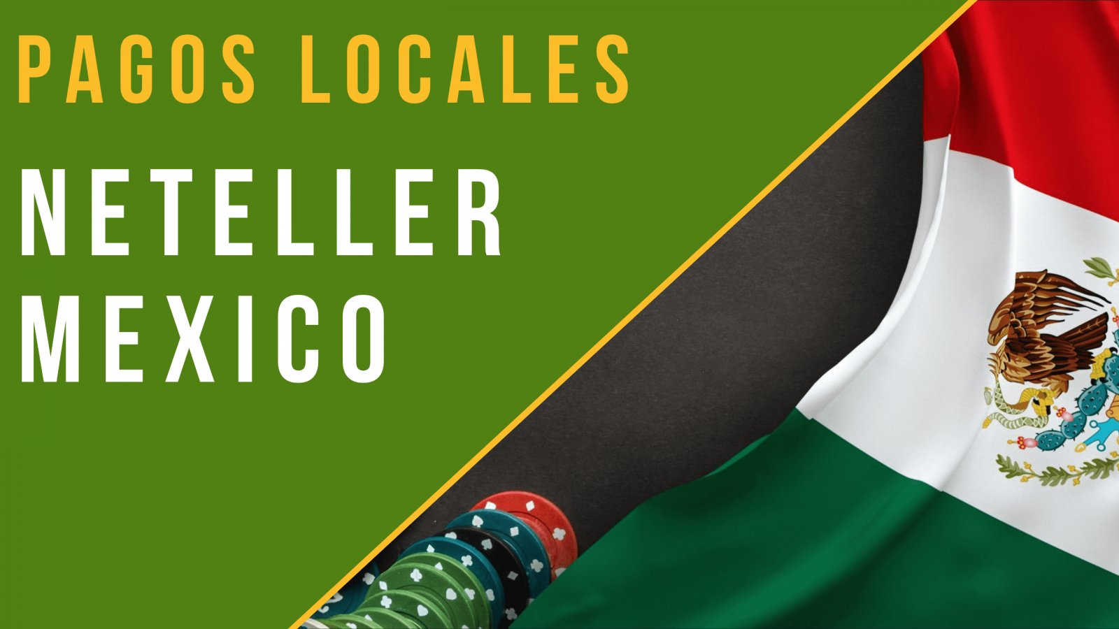 Medios de pago locales de Neteller México