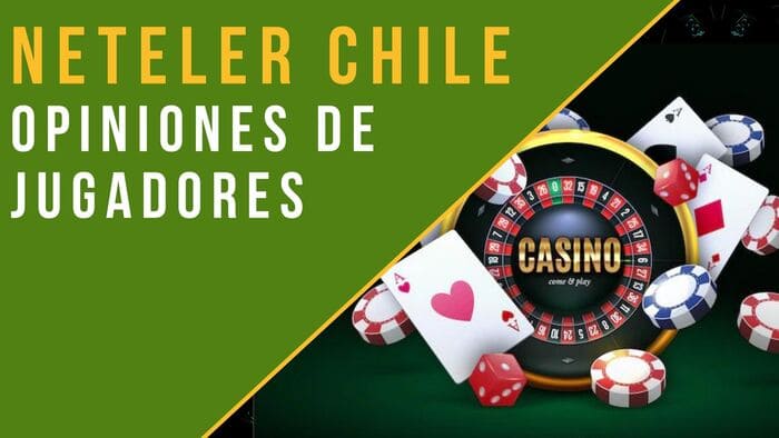 Esto opinan los jugadores de casino que usan NETELLER en Chile
