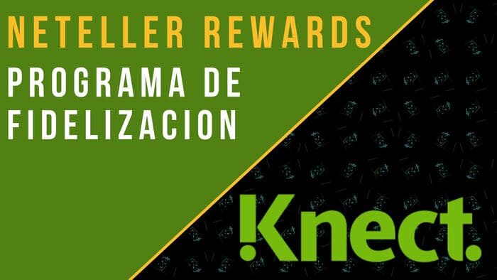 Knect Rewards - Programa de Fidelidad de NETELLER