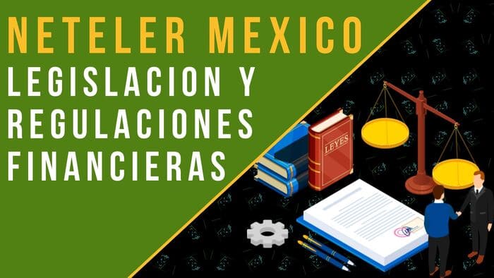 ¿Cuál es la legislación vigente para el uso de NETELLER en México?